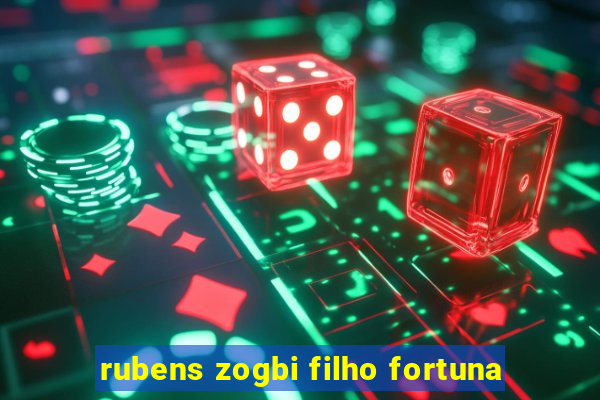 rubens zogbi filho fortuna